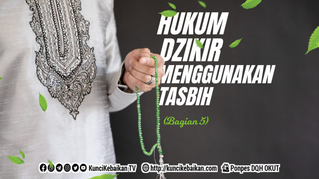 Hukum Dzikir Menggunakan Tasbih Kuncikebaikan