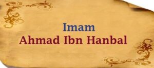 Imam Ahmad bin Hanbal, Imam Ahlis Sunnah Wal Jamaah