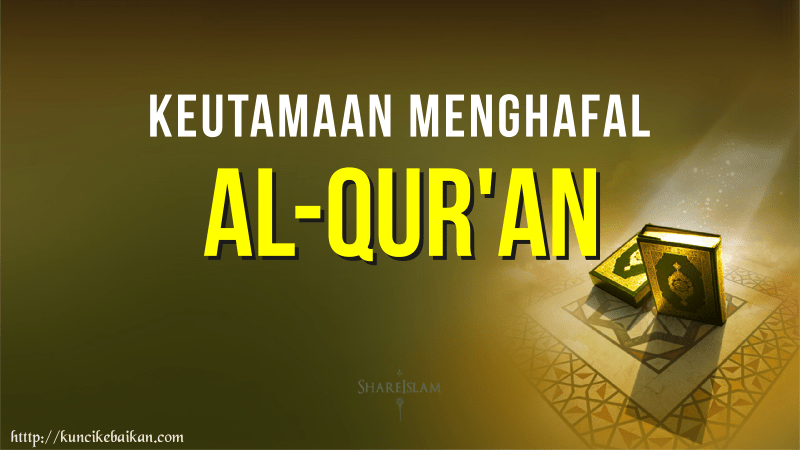 keutamaan menghafal quran