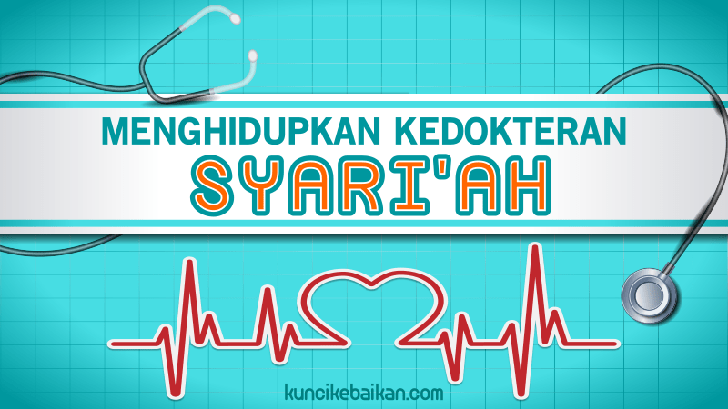 menghidupkan kedokteran syariah
