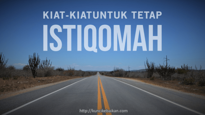 kiat-kiat-untuk-tetap-istiqomah