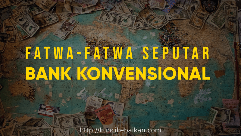 fatwa-fatwa-seputar-bank-konvensional