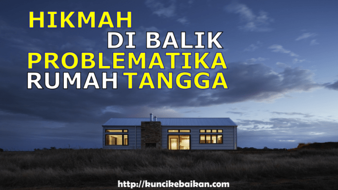 hikmah-dibalik-problematika-rumah-tangga