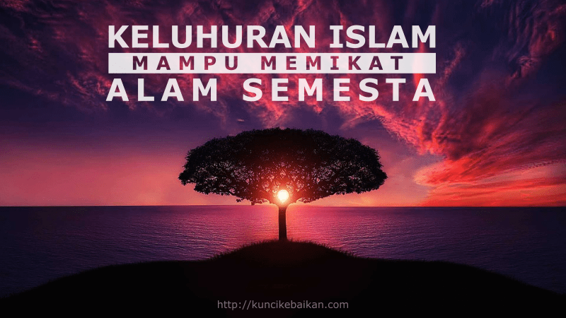 keluhuran-islam-mampu-memikat-alam-semesta