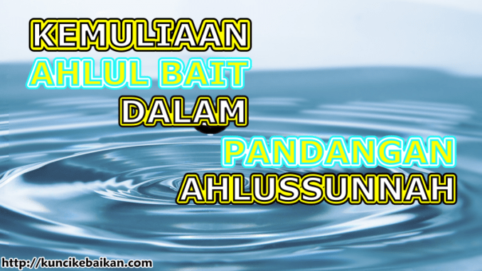 kemuliaan-ahlul-bait-dalam-pandangan-ahlussunnah