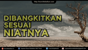 dibangkitkan-sesuai-niat-nya