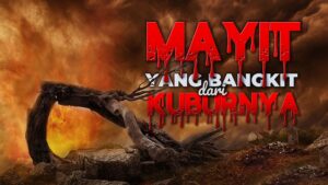 mayit yang bangkit dari kuburnya