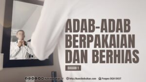 adab pakaian dan berhias bagian 1