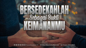 sedekah bukti keimananmu