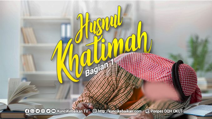 husnul khatimah