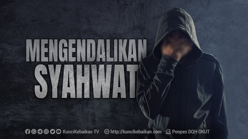 mengendalikan syahwat