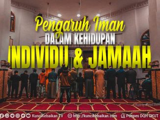 pengaruh iman dalam kehidupan individu dan jamaah