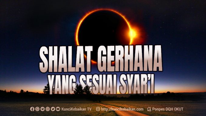 shalat gerhana yang sesuai syari