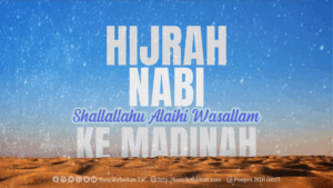 HIJRAH NABI KE MADINAH