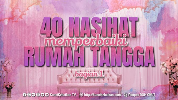 40 nasihat memperbaiki rumah tangga - 01