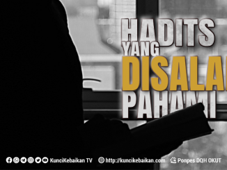 HADITS YANG DISALAH GUNAKAN