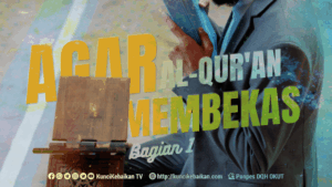 AGAR AL-QUR'AN MEMBEKAS