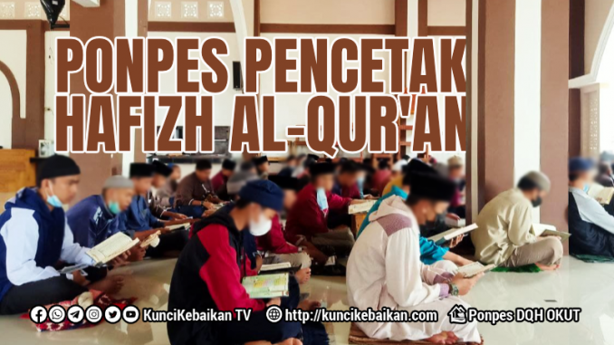 PONPES PENCETAK HAFIZH QUR'AN DAN HADITS