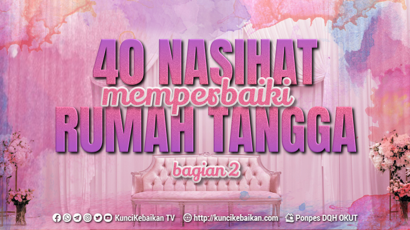 40 nasihat memperbaiki rumah tangga