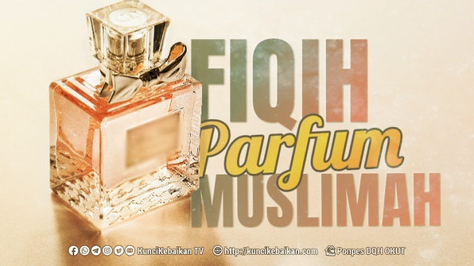 Fiqih Parfum Muslimah