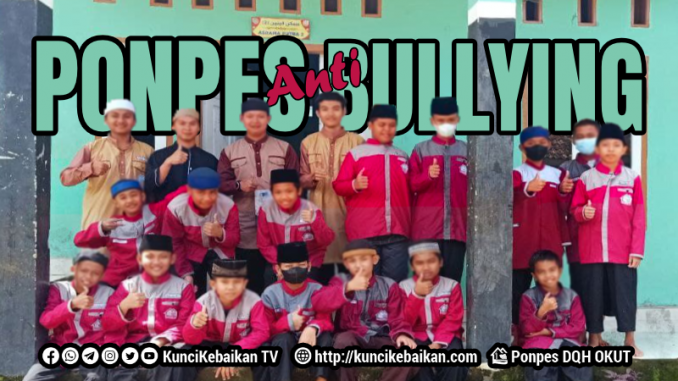 Pondok Pesantren Anti Bullying