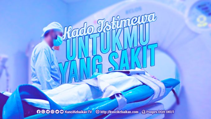 kado istimewa untukmu yang sakit