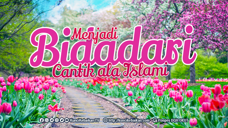 menjadi bidadari cantik ala islami