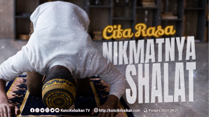 Cita Rasa Nimatnya Shalat