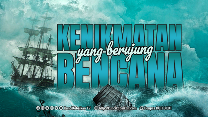 kenikmatan yang berujung bencana