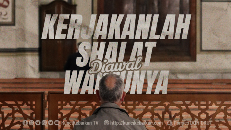 Kerjakanlah Shalat di Awal Waktu