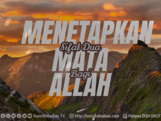 MENETAPKAN SIFAT DUA MATA BAGI ALLAH