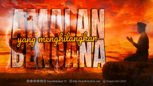amalan yang menghilangkan bencana