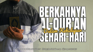 berkahnya al-quran dalam kehidupan