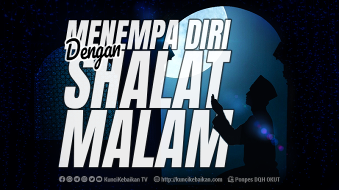 menempa diri dengan shalat malam