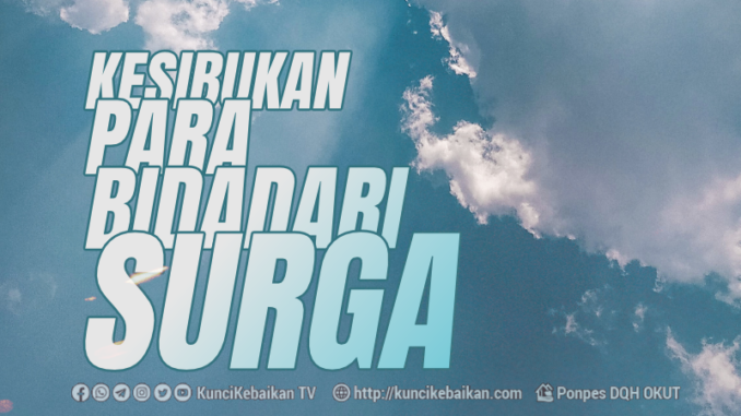 Kesibukan Para Penghuni Surga