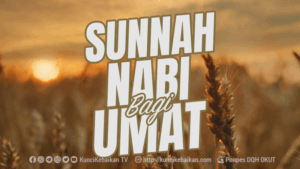 SUNNAH NABI BAGI UMAT