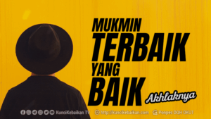 mukmin terbaik yang baik akhlaknya