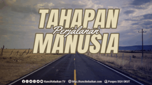 TAHAPAN PERJALANAN MANUSIA
