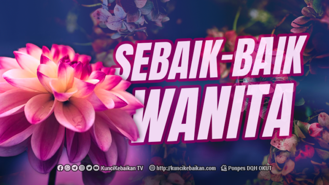 sebaik-baik wanita