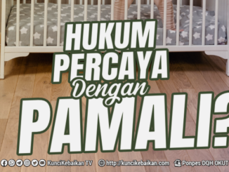 HUKUM PERCAYA DENGAN PAMALI