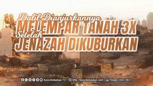 lempar tanah 3x jenazah dikuburkan