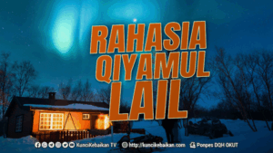 RAHASIA QIYAMUL LAIL