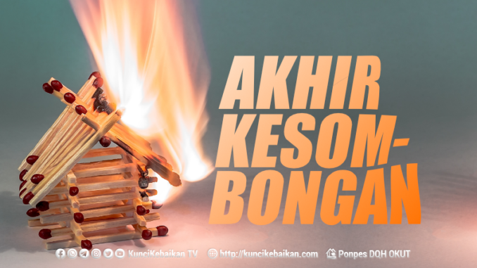 AKHIR KESOMBONGAN