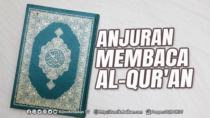 ANJURAN MEMBACA AL-QURAN