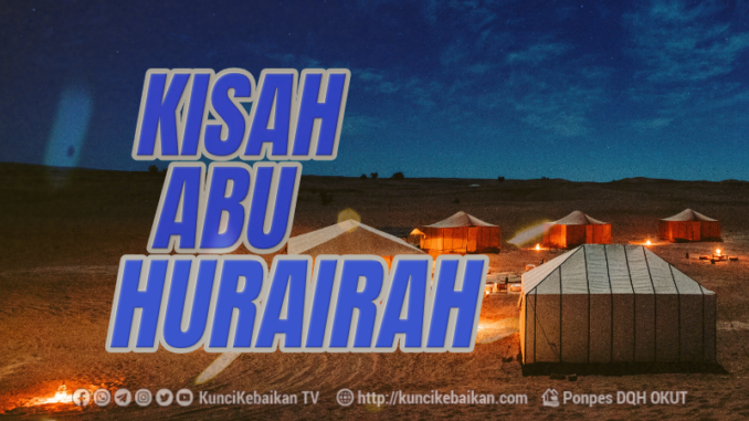 Abu Hurairah Pembesar Para Hafizh dan Murid Rasulullah yang Unggul