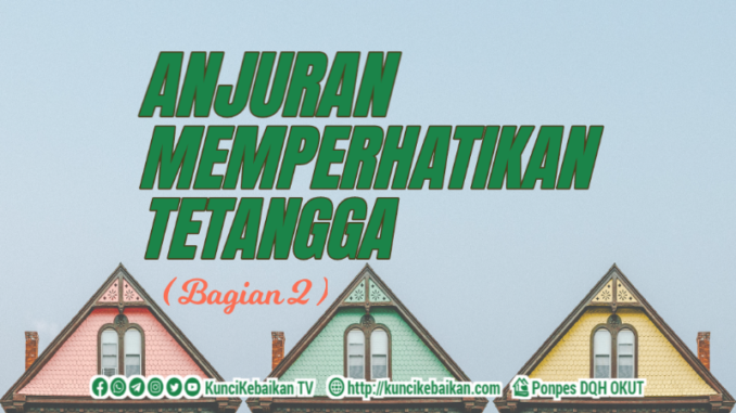 anjuran membperhatikan tetangga