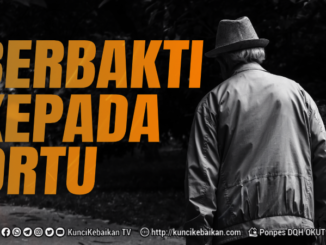 BERBAKTI KEPADA ORTU