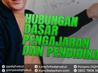 HUBUNGAN DASAR PENGAJARAN DAN PENDIDIKAN