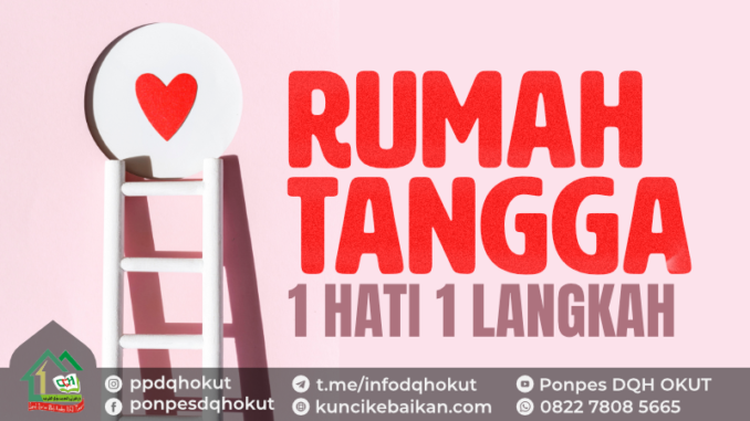 rumah tangga 1 hati 1 langkah