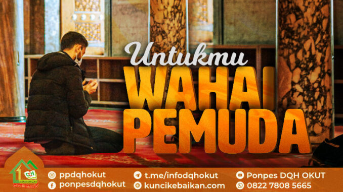 untukmu wahai pemuda